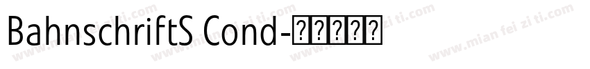 BahnschriftS Cond字体转换